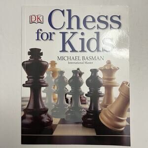 DK Chess For Kids By Michael Basman International Master Paperback